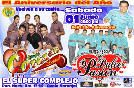Ven a celebrar este sábado 01 de junio el "Feliz 2do Aniversario" de tu grupo favorito "Dulce Pasión" y celebra junto a Corazón Sensual exclusivos desde las 8pm.  Este gran evento por aniversario se realizara en el local "El Súper Complejo" Ovalo Naranjal